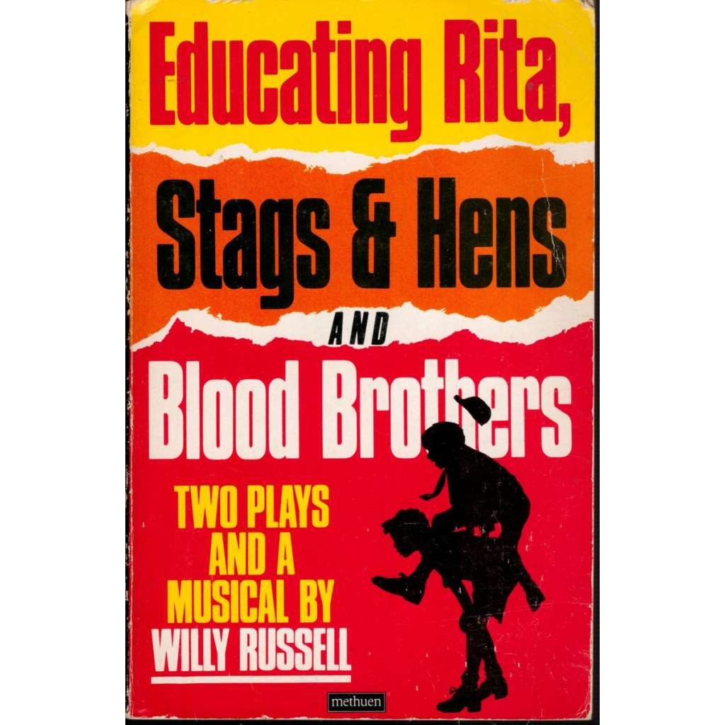 Educating Rita * Stags and Hens * Blood Brothers (two plays and a musical)