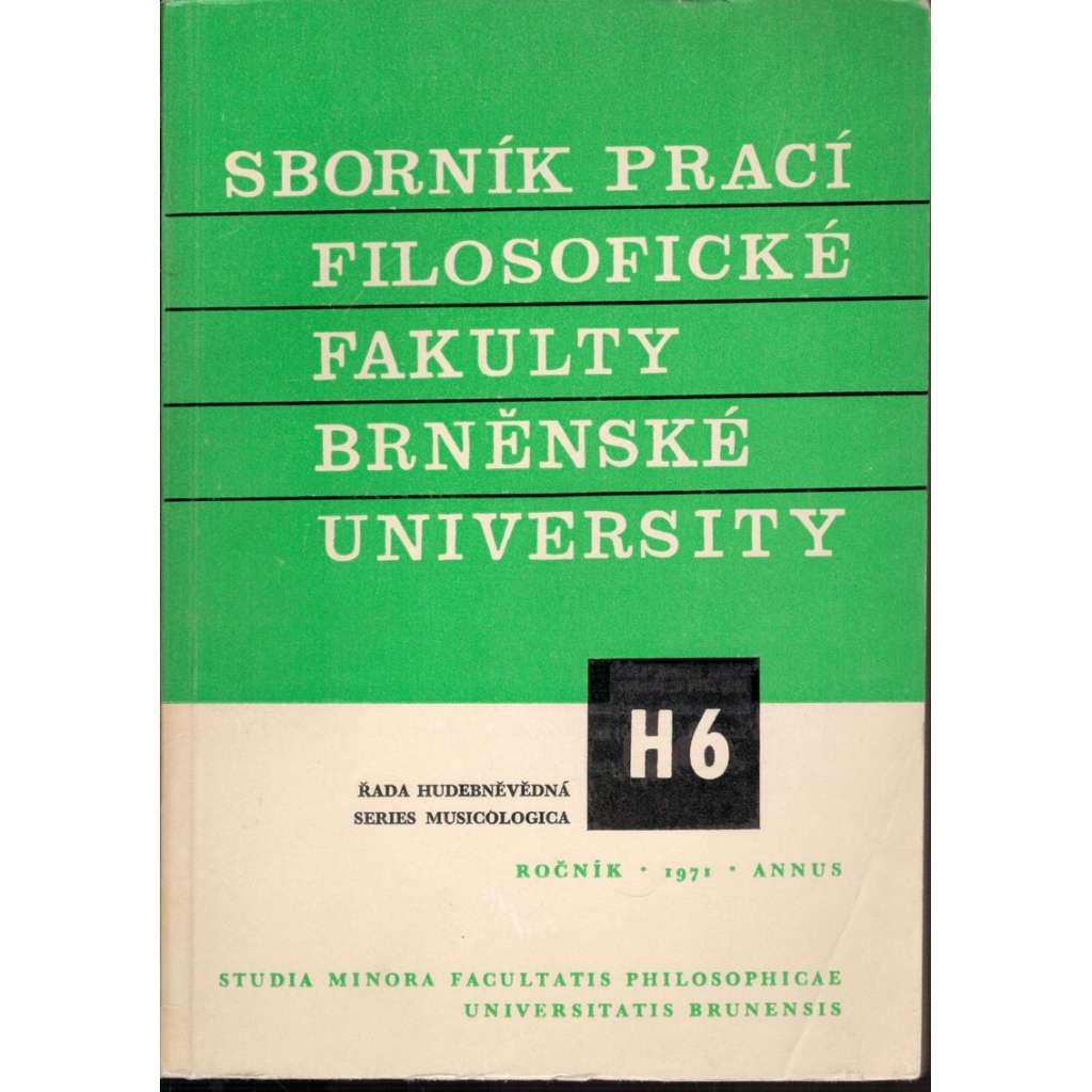 Sborník prací...roč. XX/1971, filosofická fakulta Brněnské university, řada hudebněvědná H6