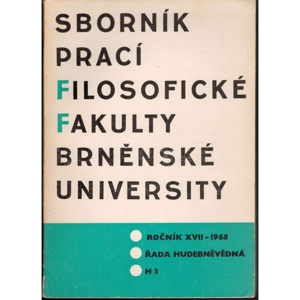 Sborník prací...roč. XVII/1968, filosofická fakulta Brněnské university, řada hudebněvědná H3