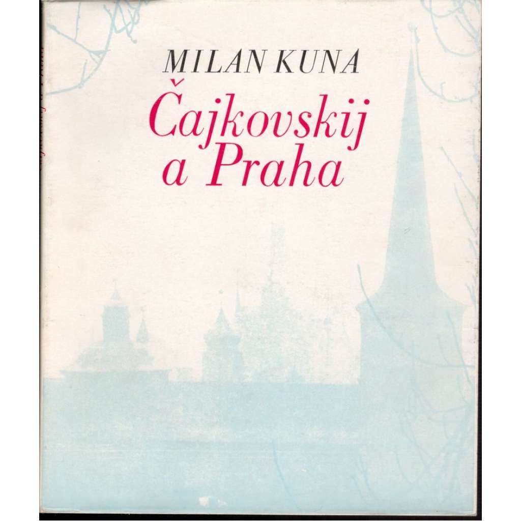 Čajkovskij a Praha