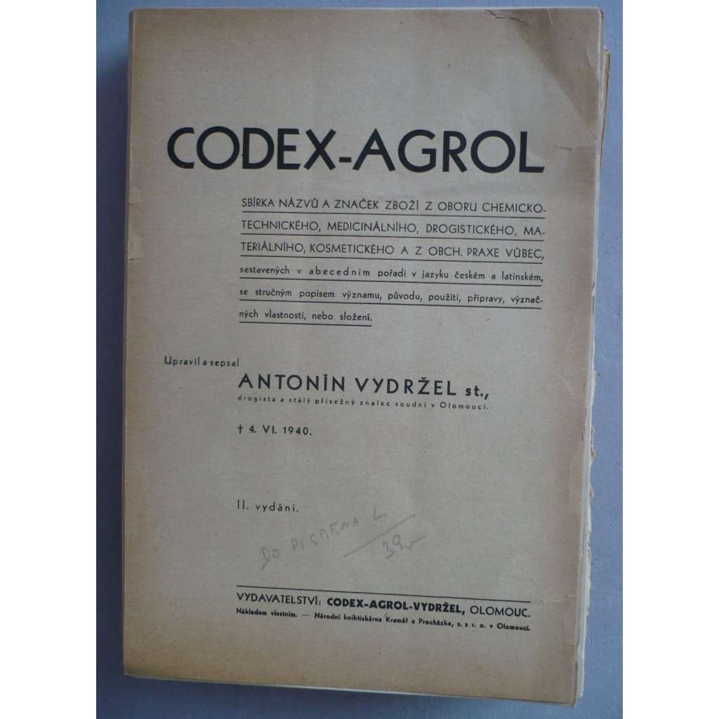Codex-Agrol, 1 díl (A-L) Drogerie - chemie - Sbírka názvů a značek zboží z oboru chemickotechnického, medicinálního, drogistického, materiálního, kosmetického