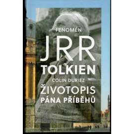Fenomén J. R. R. Tolkien - Životopis Pána příběhů