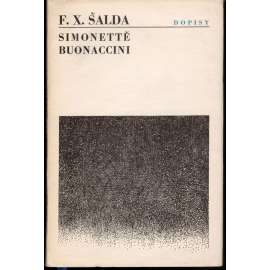 F. X. Šalda - Dopisy Simonettě Buonaccini