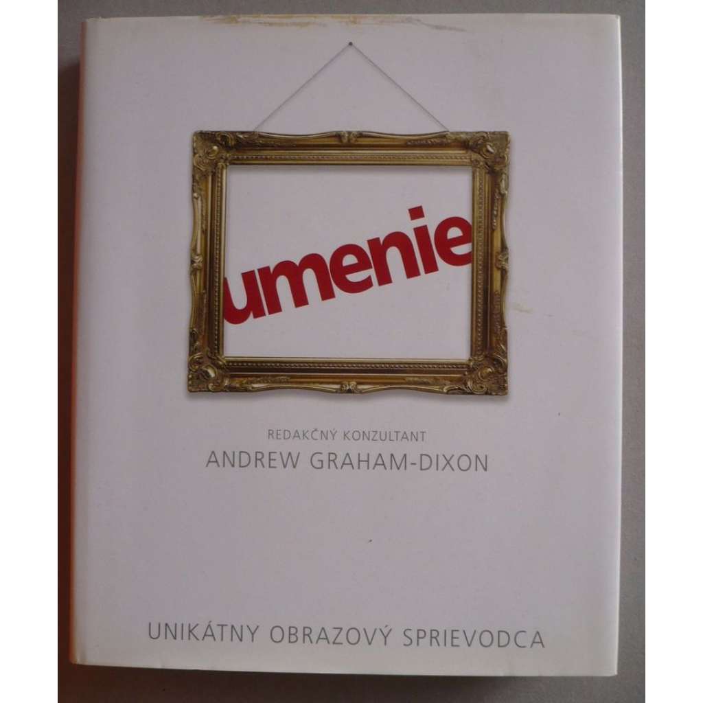 Umenie. Unikátny obrazový sprievodca