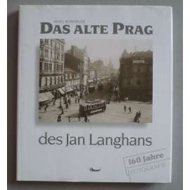 Stará Praha Jan Langhans TEXT NĚMECKY  Pavel Scheufler HOL