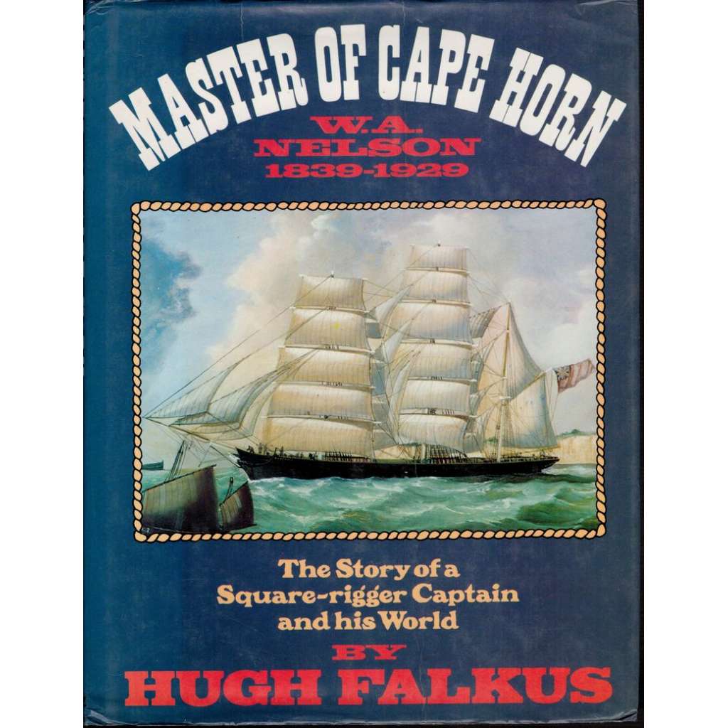Master of Cape Horn - The Story of a Square-rigger Captain and his World (lodě)