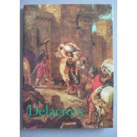 Eugene Delacroix (edice: Světová umění, sv. 105) [francouzský malíř, malba, romantismus, soupisový katalog]