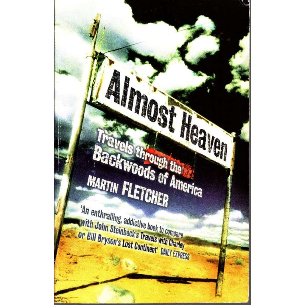 Almost Heaven: Travels through the Backwoods of America