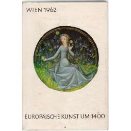 Europäische Kunst um 1400 (evropské umění)