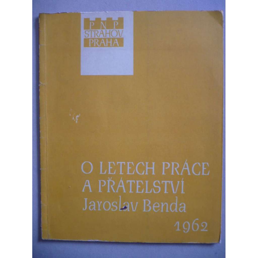 O letech práce a přátelství - Jaroslav Benda [typograf, knižní úprava, hlubotisk, typografie]