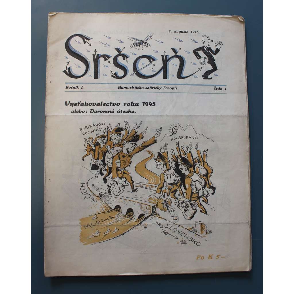 Sršeň. Humoristicko-satirický časopis 1945, roč. I. (časopis, satira, Slovensko, mj. K výročiu národného povstania, Američan na Slovensku, My nič, my muzikanti, Dozvuky k Dušičkám [Tiso, Tuka, Mach])
