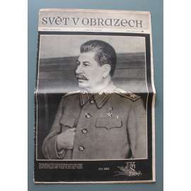Svět v obrazech. Obrazový týdeník 1953 (časopis, kultura, politika, fotografie, mj. Josif V. Stalin - úmrtí, Život J.V. Stalina)