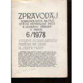 Zpravodaj Dobrovolných aktívů státní památkové péče a ochrany přírody v Praze 6/1978 (časopis, mj. i kostel sv. Pankráce, obchodní dům Kotva, Břevnovský klášter)