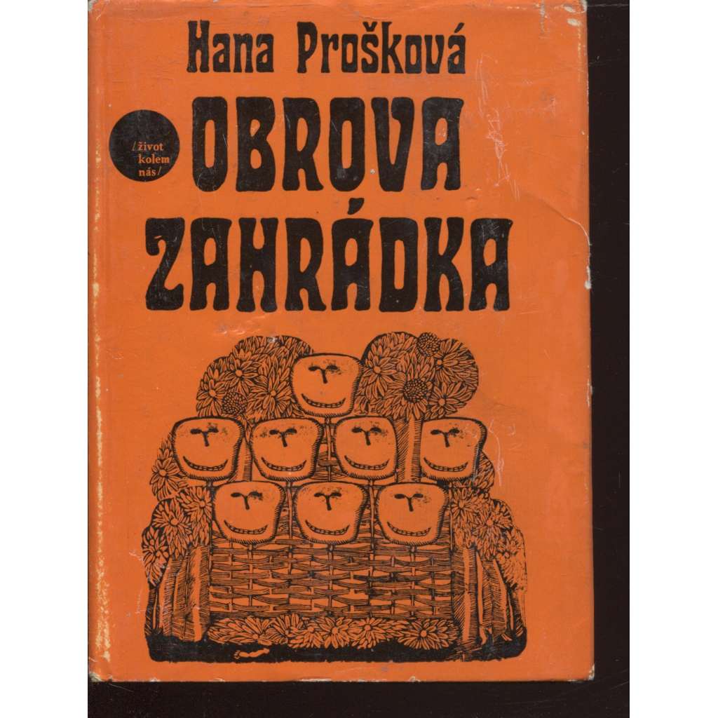 Obrova zahrádka (edice: Život kolem nás, sv. 29) [dětská literatura, ilustrace Jiří Šalamoun]