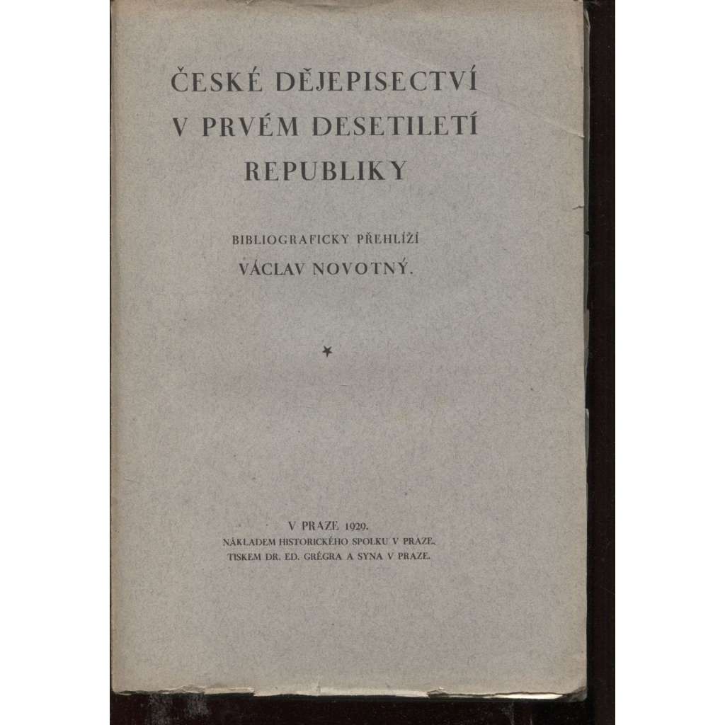 České dějepisectví v prvém desetiletí republiky