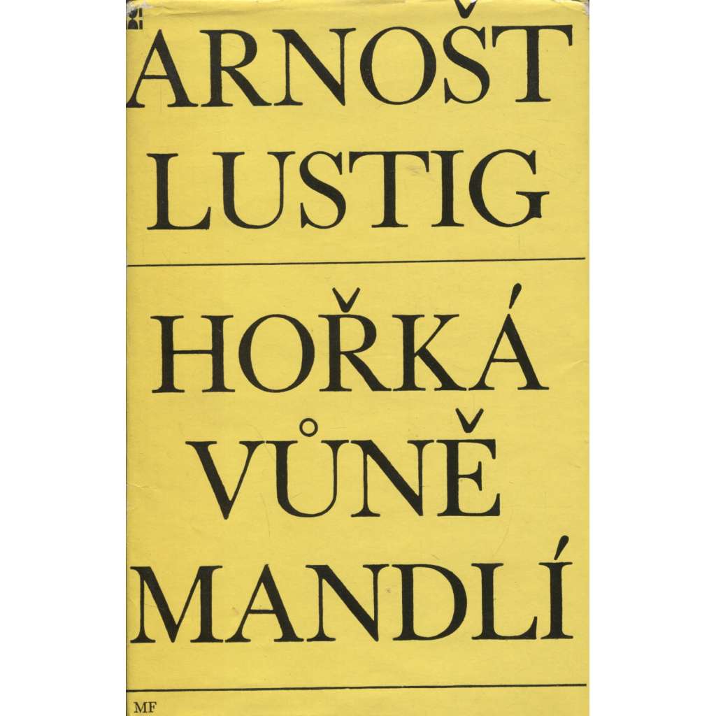 Hořká vůně mandlí [Arnošt Lustig, holocaust, Židé, Terezín, válka]