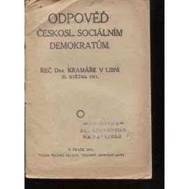 Odpověď českosl. sociálním demokratům. Řeč Dra. Kramáře v Libni 21. května 1911