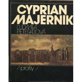 Cyprián Majerník [Edice Profily - slovenský malíř, monografie]