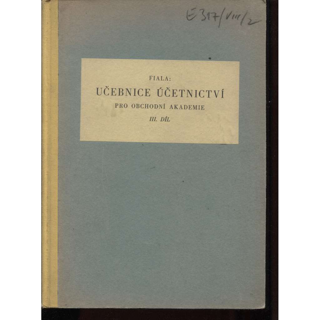 Učebnice účetnictví pro obchodní akademie III. díl (ekonomie, daně, clo, příručka)