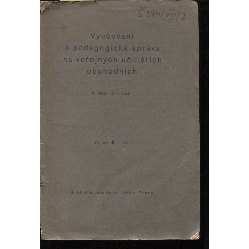 Vyučování a pedagogická správa na veřejných učilištích obchodních (pedagogika, škola, obchod, ekonomie)