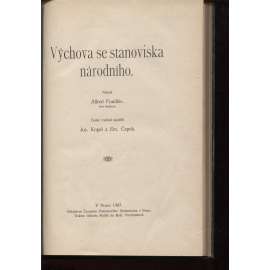 Výchova se stanoviska národního (edice: Knihovna časopisu Pokrokového studenstva, sv. 5) [učebnice, škola, vzdělání, vzdělávací systém]