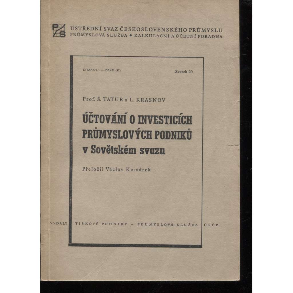 Účtování o investicích průmyslových podniků v Sovětském svazu (1949, sv. 20) [ekonomie, SSSR, účetnictví]
