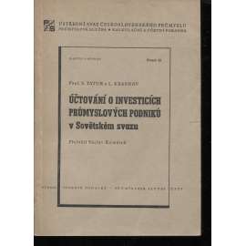 Účtování o investicích průmyslových podniků v Sovětském svazu (1949, sv. 20) [ekonomie, SSSR, účetnictví]
