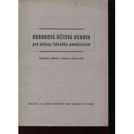 Odborová účtová osnova pro ústavy lidového peněžnictví (účetnictví, příručka)