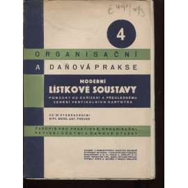 Moderní lístkové soustavy. Pomůcky ku zařízení a přehlednému vedení moderních kartoték (evidence, daně, účetnictví)