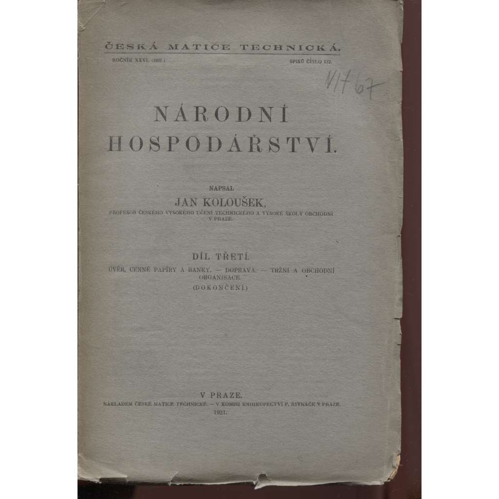 Národní hospodářství, díl III. (edice: Česká matice technická, roč. XXVI 1921) [národohospodářství, ekonomika, obchod)