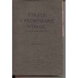 Ztráty v průmyslové výrobě a jak jim čeliti (hospodářství, finance, ekonomie)