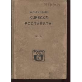 Kupecké počtářství II. díl (účetnictví, učebnice, obchodní školy)