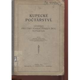 Kupecké počtářství. Učebnice pro žáky pokračovacích škol kupeckých (učebnice, matematika)