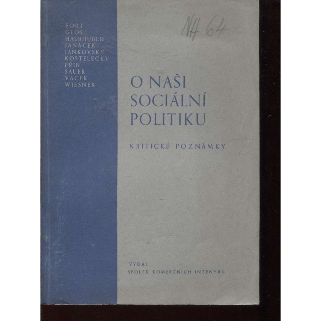 O naši sociální politiku. Kritické poznámky (hospodářství, zaměstnanost, obnova měny)