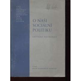 O naši sociální politiku. Kritické poznámky (hospodářství, zaměstnanost, obnova měny)