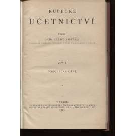 Kupecké účetnictví, díl I. Všeobecná část