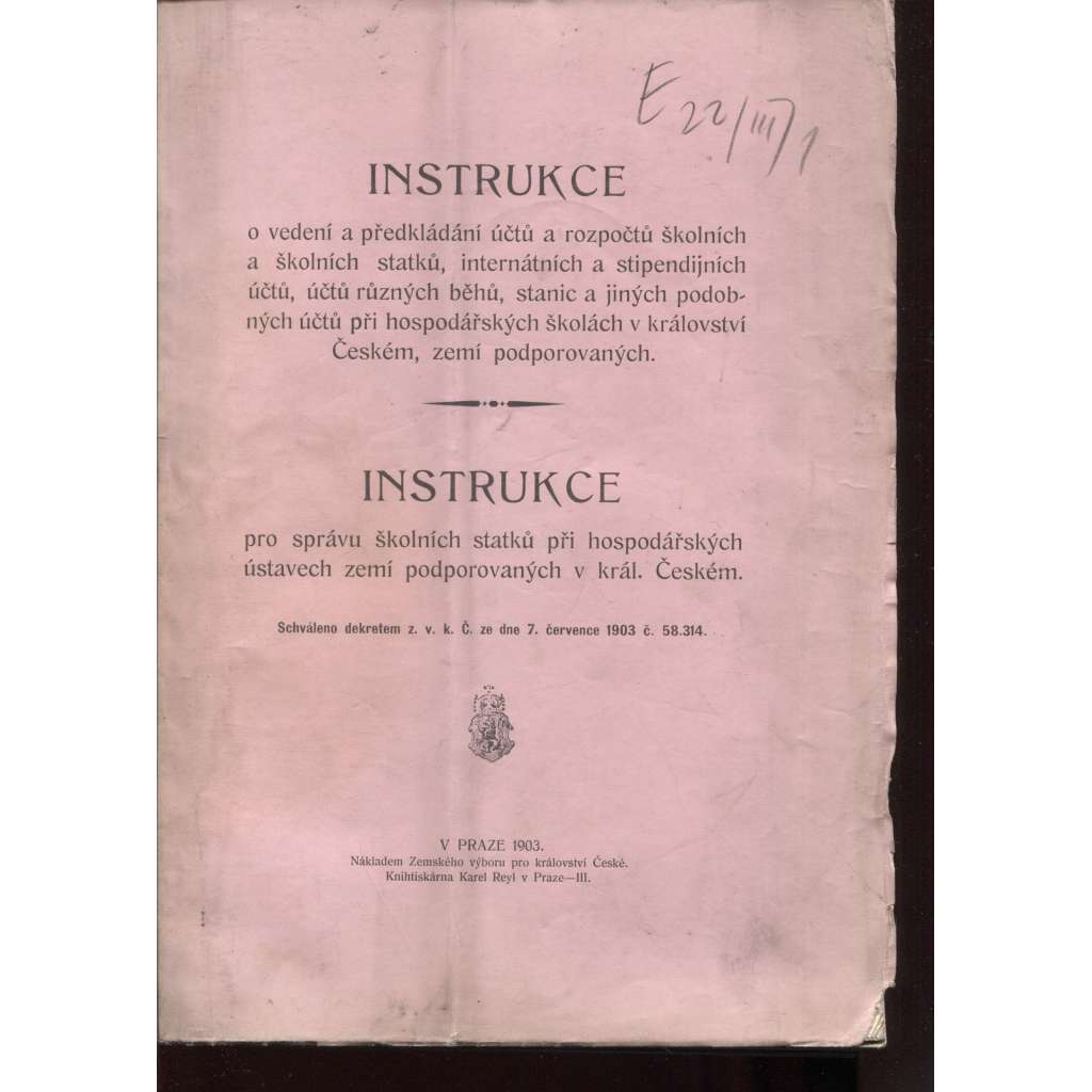 Instrukce pro správu školních statků při hospodářských ústavech zemí podporovaných v král. Českém