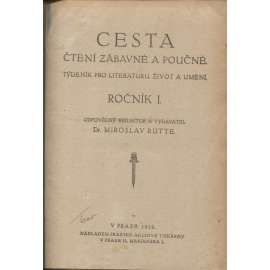 Cesta, čtení zábavné a poučné, ročník I./1919. Týdenník pro literaturu, život a umění