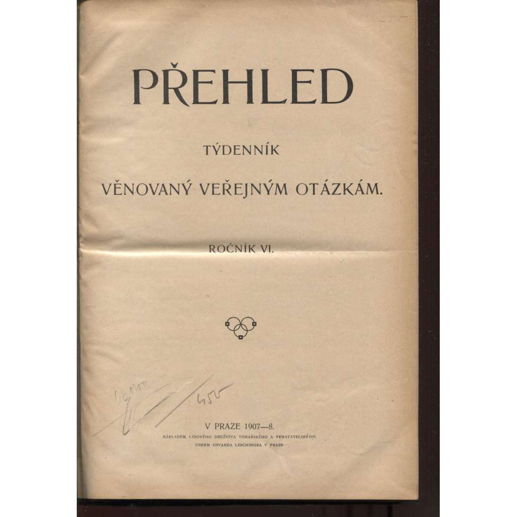 Přehled, ročník VI./1907-1908. Týdenník věnovaný veřejným otázkám