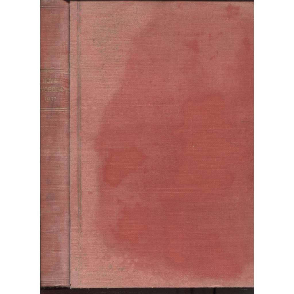 Nová svoboda, ročník 9./1932. List pro informaci hospodářskou kulturní a politickou