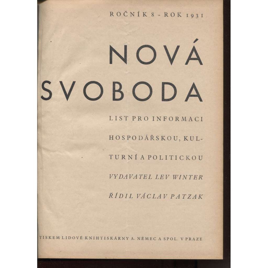 Nová svoboda, ročník 8./1931. List pro informaci hospodářskou kulturní a politickou