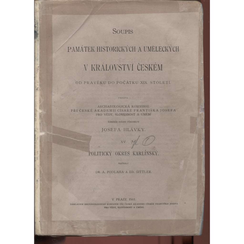 Soupis památek historických a uměleckých (Praha-Karlín) v okresu karlínském (politický okres Karlínský - Libeň, Prosek, Vysočany, Chabry, Bohnice, Kyje, Hloubětín, Počernice, Vinoř, Čakovice)  [zámky, kostely, stavby, umění, starožitnosti, obrazy]