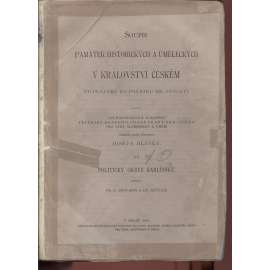 Soupis památek historických a uměleckých (Praha-Karlín) v okresu karlínském (politický okres Karlínský - Libeň, Prosek, Vysočany, Chabry, Bohnice, Kyje, Hloubětín, Počernice, Vinoř, Čakovice)  [zámky, kostely, stavby, umění, starožitnosti, obrazy]