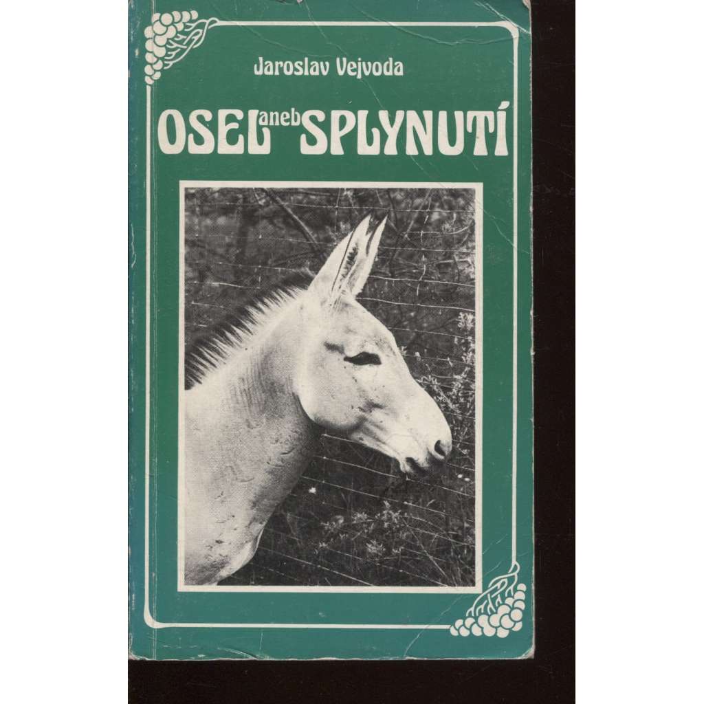 Osel aneb Splynutí (exil, Sixty-Eight Publishers)