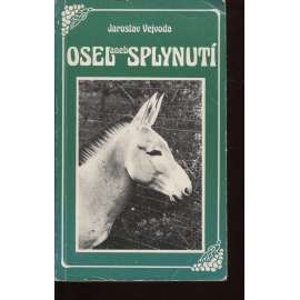 Osel aneb Splynutí (exil, Sixty-Eight Publishers)
