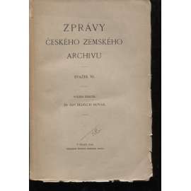 Zprávy Českého zemského archivu, svazek VI. - Knihovna Barberini a český výzkum v Římě - Provenience českých archiválií ve státním archivu vídeňském - Střediska dokumentů z dějin války světové v cizině