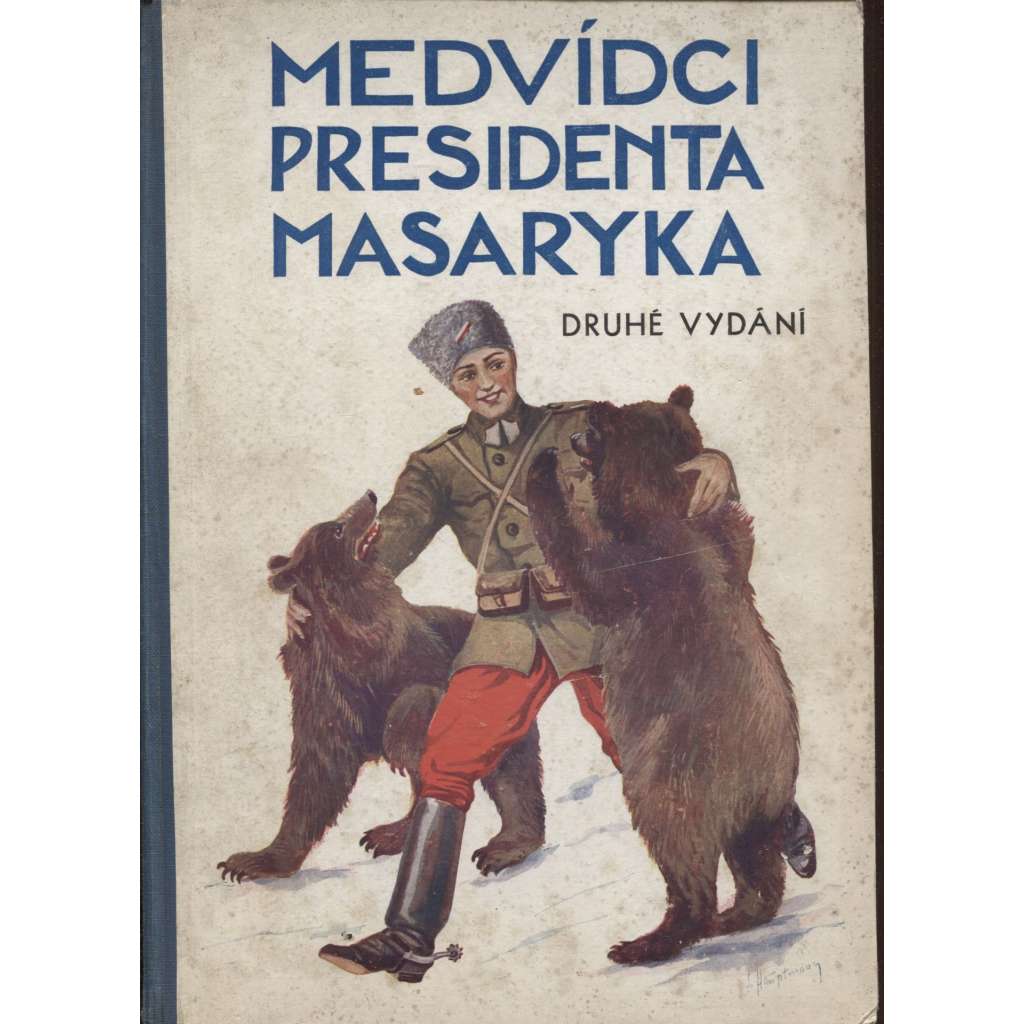 Medvídci presidenta Masaryka (II. rošířené vydání)