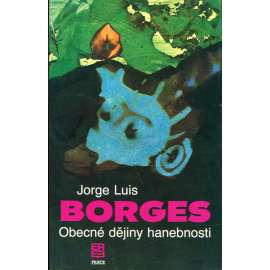 Obecné dějiny hanebnosti (Borges)