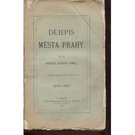 Dějepis města Prahy, díl III. [1352-1412, Lucemburkové, Karel IV., Václav IV., počátky husitství, Jan Hus]