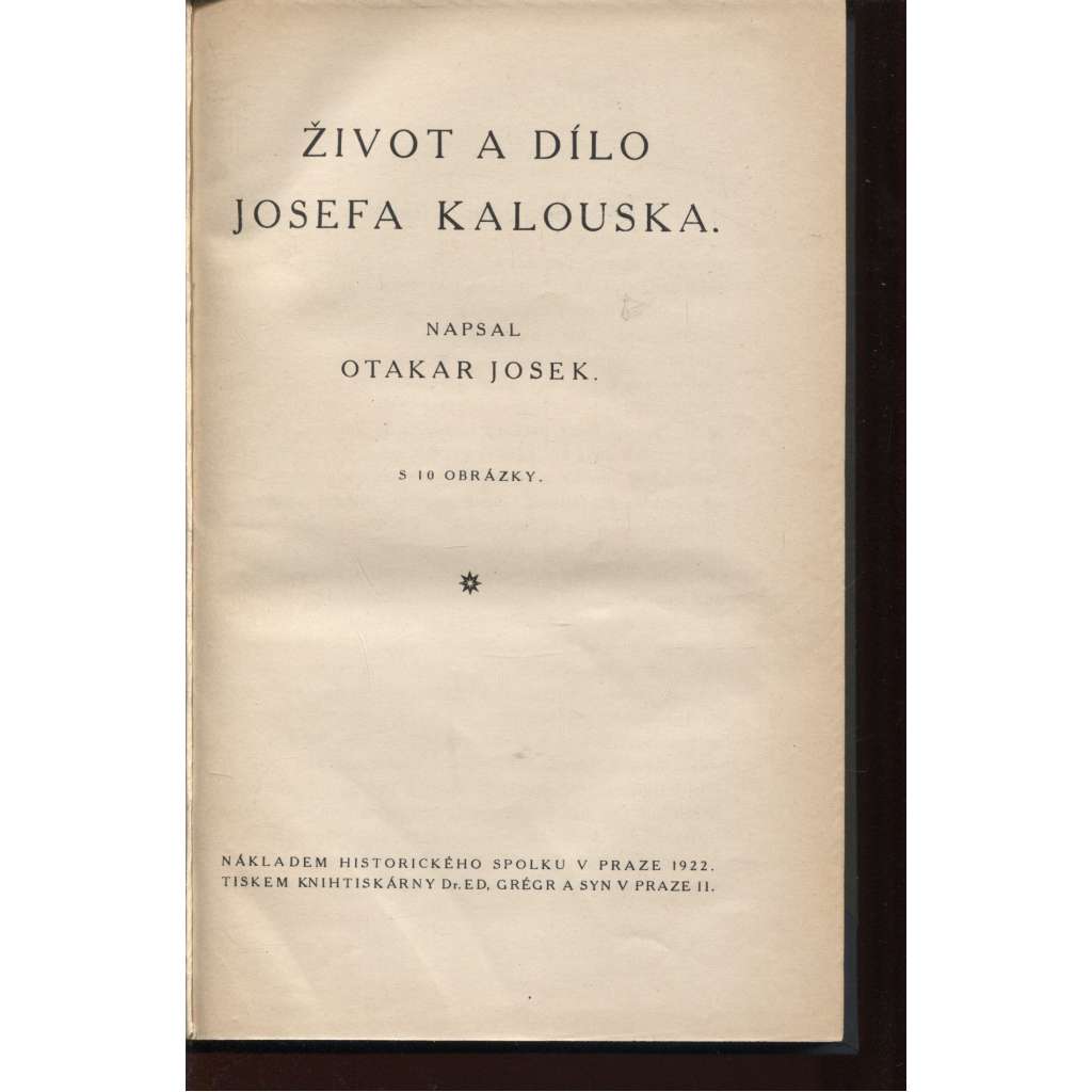 Život a dílo Josefa Kalouska (Josef Kalousek)